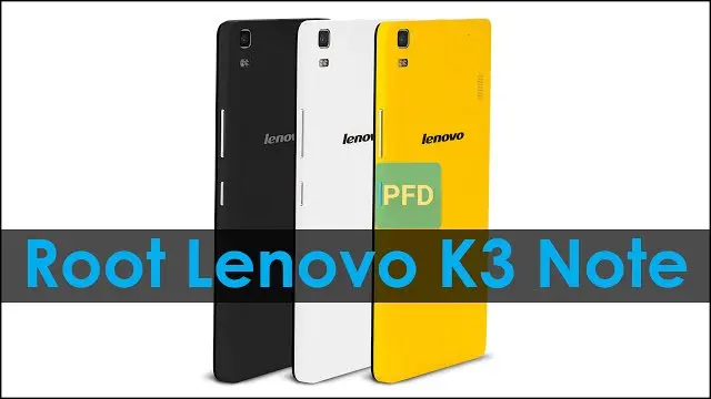 How To Root Lenovo K3 Note