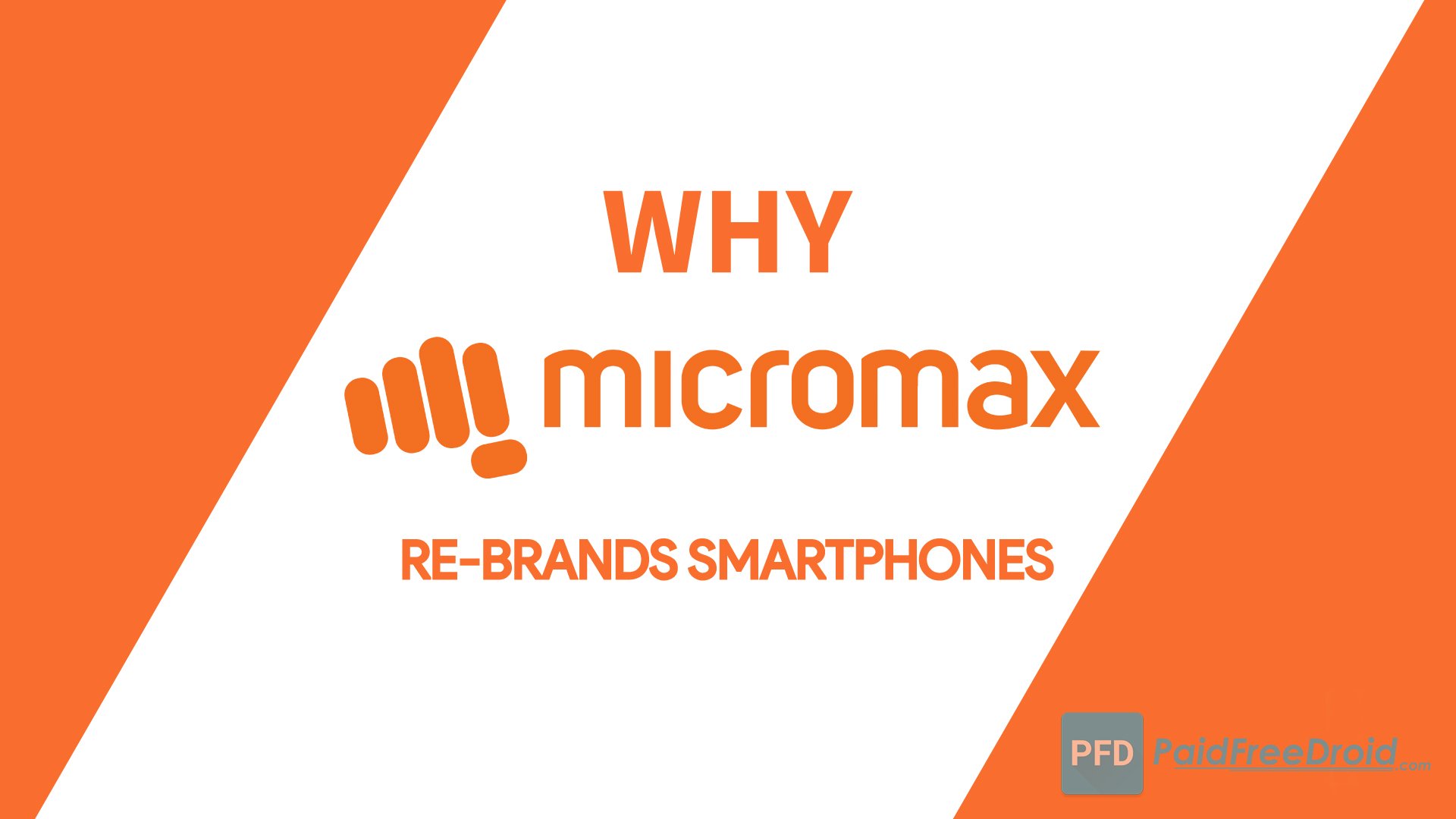 Why Micromax Re-Brands Smartphones?