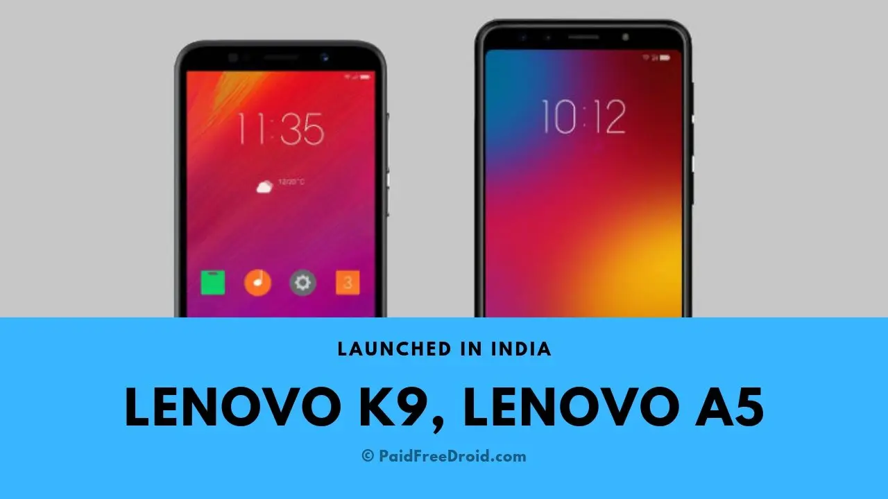Lenovo K9, Lenovo A5 Launched