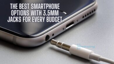Best Smartphone Options with 3.5mm Jacks for Every Budget