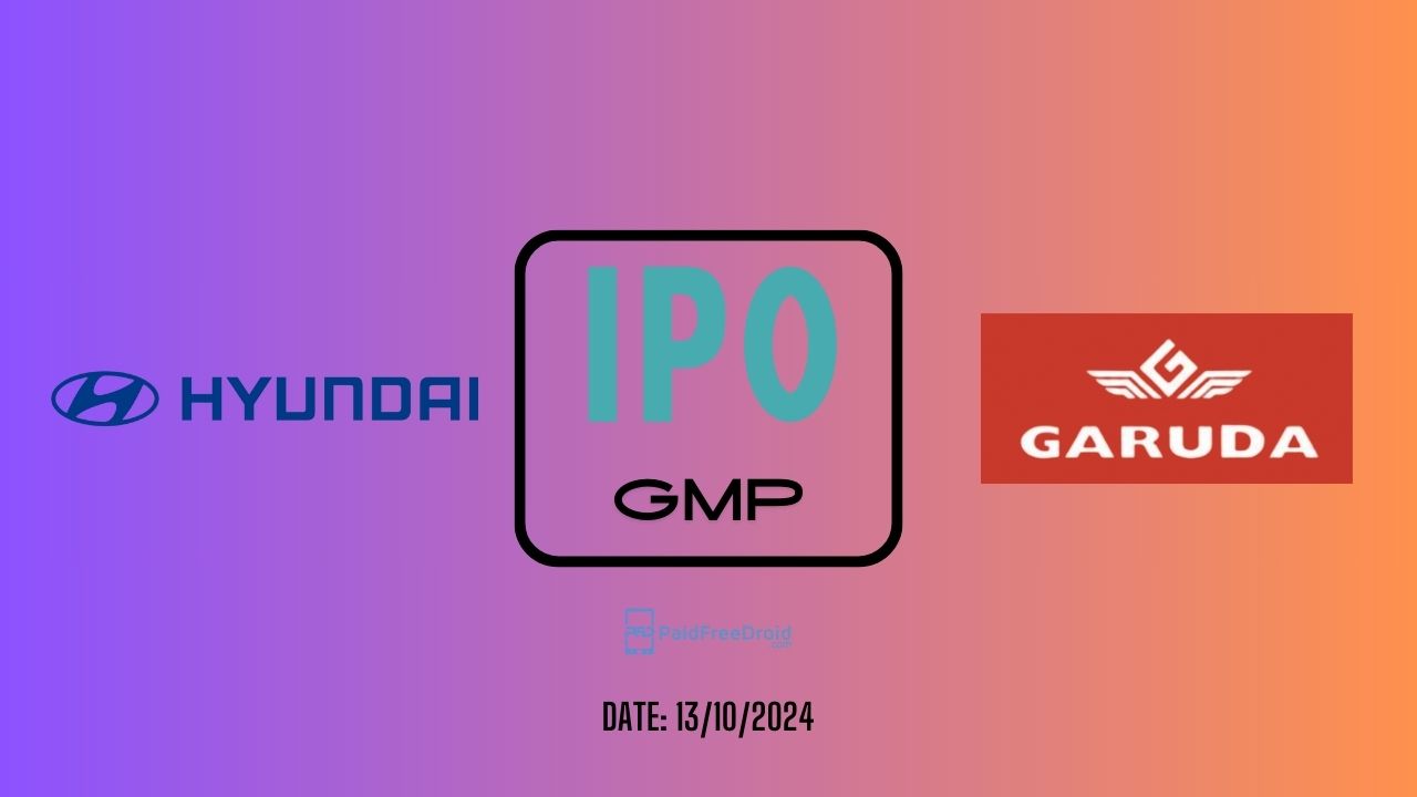 Latest IPO GMP Hyundai Motor IPO, Garuda Construction IPO